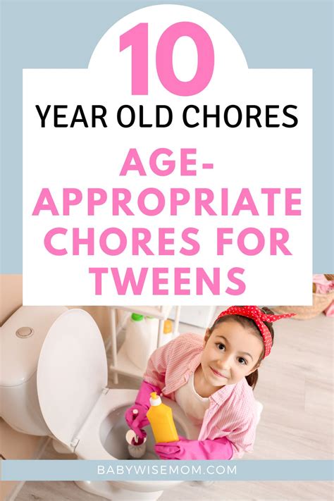10 Year Old Chores Perfect For Your Tween Babywise Mom