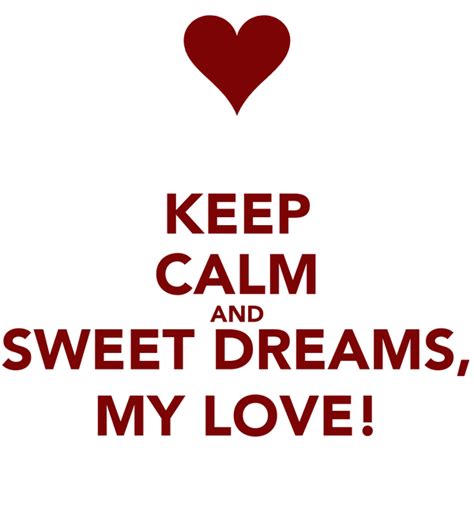 Keep Calm And Sweet Dreams My Love Poster Ildiko Keep Calm O Matic