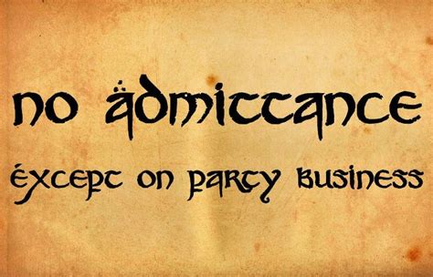 No admittance! | Lord of the rings, Lord, Birthday quotes