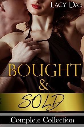 Bought Sold Billionaire Erotica Complete Collection English Edition