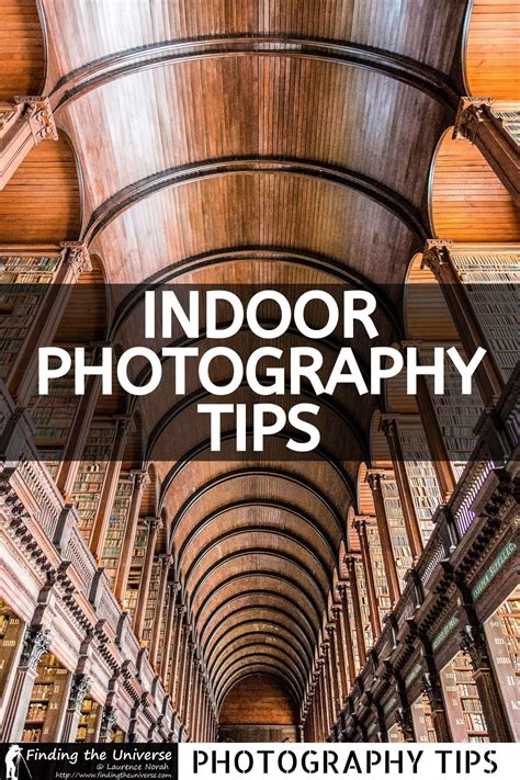 Indoor Photography Tips For Getting Great Photos Inside