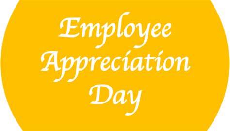 By instilling in your team that you care, you hear them, and you value their work and ideas, you'll create a much stronger bond and a more effective and inviting work environment. Employee Appreciation Day Pictures, Images, Graphics for ...