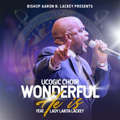 1st Ever Single From Bishop Aaron B Lackey And The United Churches Of