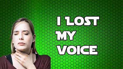 I Lost My Voice Youtube