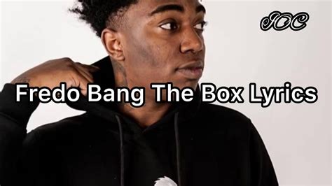 Fredo Bang The Box Lyrics Youtube