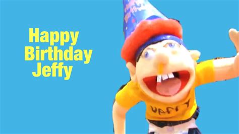 Happy Birthday Jeffy Youtube