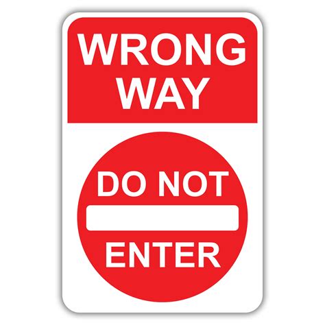 Wrong Way Do Not Enter American Sign Company