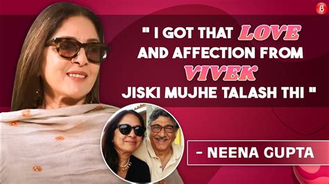 Neena Gupta Opens Up About Her Husband Vivek Mehra He Doesnt Have Any Ego Problem Youtube