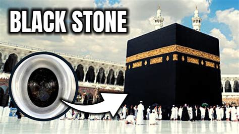 What Happened To The Black Stone Of Kaaba Youtube