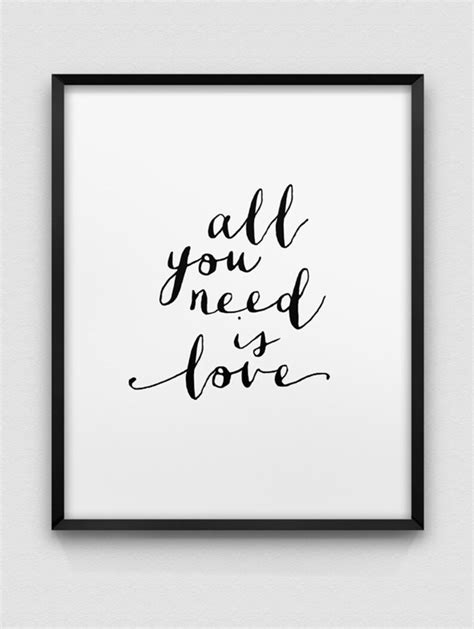 All You Need Is Love Print Inspirational Love Print Etsy