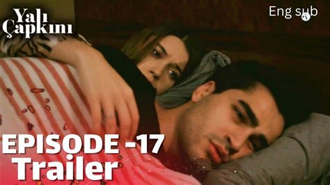 Yali Capkini Episode 17 Trailer English Subtitles YouTube