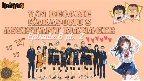 Pt 2 Episode 6 Yn Became Karasunos Assistant Manager Haikyuu X Y