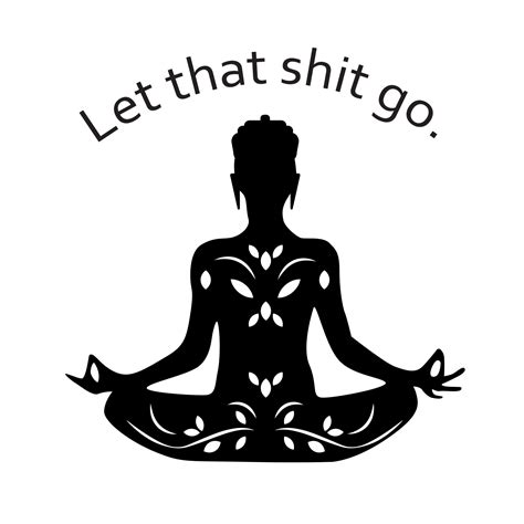 Let That Shit Go Svg Png Files For Cutting Machines Etsy Canada