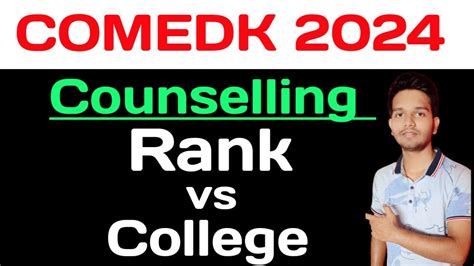 Comedk Rank Vs College Comedk Counselling Comedk Youtube