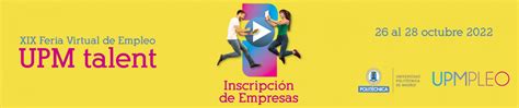 INSCRIPCIÓN DE EMPRESAS 19ª FERIA VIRTUAL DE EMPLEO UPM