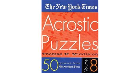 The New York Times Acrostic Puzzles Volume 8 By Thomas H Middleton