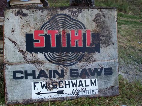 Rustic Looking Vintage Stihl Sign Stihl Metal Signs Neon Signs