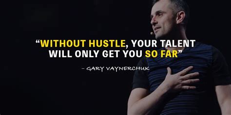 30 Gary Vaynerchuck Quotes To Inspire Greatness And Instill Wisdom