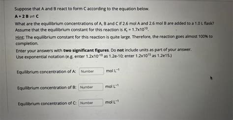 Solved Suppose That A And B React To Form C According To The Chegg Com