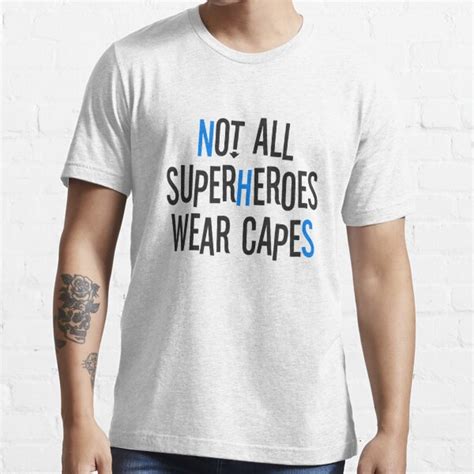 Nhs Not All Superheroes Wear Capes T Shirt For Sale By Srturk