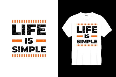 Premium Vector Life Is Simple Typography T Shirt Design