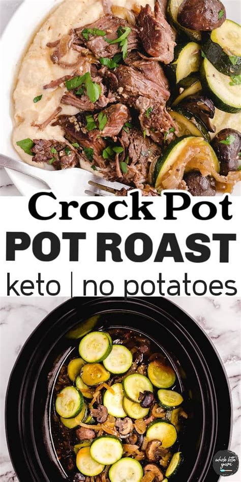 The Best Crock Pot Keto Pot Roast Recipe In 2024 Pot Roast Slow Cooker Slow Cooker Roast