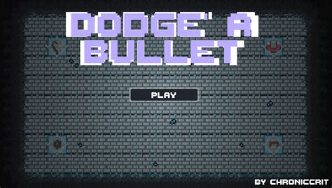 Dodge A Bullet By Chroniccrit For The Indie Tales Jam