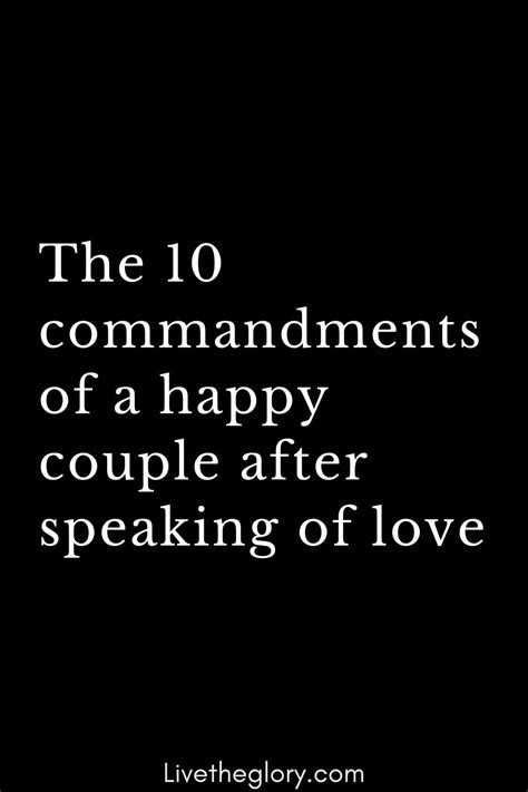 The 10 Commandments Of A Happy Couple After Speaking Of Love Live The Glory 10 Commandments