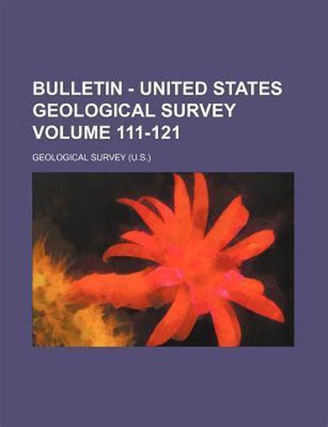 Bulletin United States Geological Survey Volume 111 121 Us