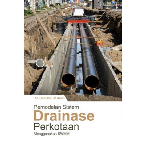 Buku Pemodelan Sistem Drainase Perkotaan Menggunakan SWMM BW Lazada