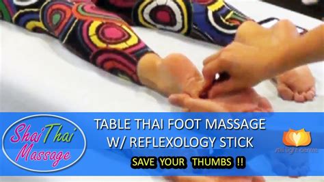 Table Thai Foot Massage With Stick Youtube