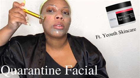 Quarantine Facial Ft Yeouth Skincare Youtube