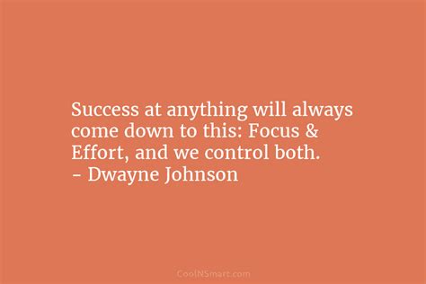 Dwayne Johnson Quote Success Isnt Always About Greatness Its