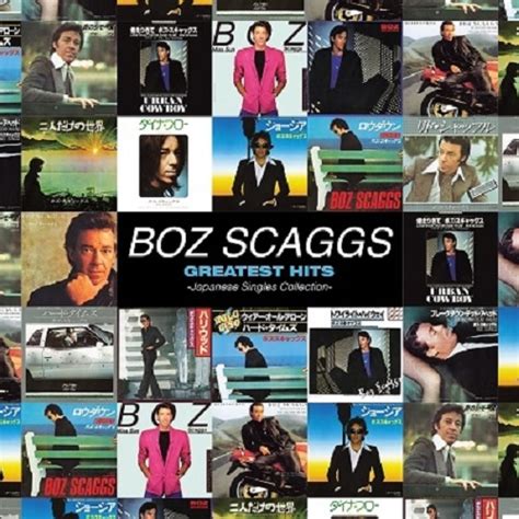Boz Scaggs Greatest Hits Japanese Singles Collection