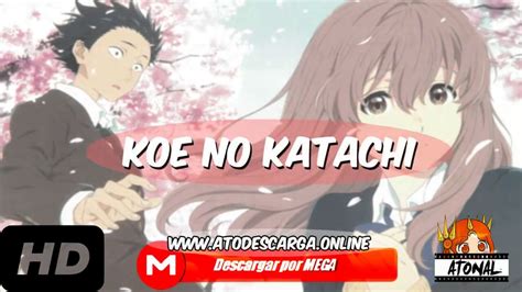 Descargar Koe no Katachi 1080p BD HD Full español MEGA 2017 YouTube