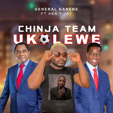 General Kanene Ft Aka 1 Jay Chinja Team Ukolewe Mp3 Download Zedscoop