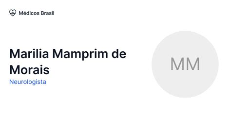 Marilia Mamprim De Morais Neurologista Médicos Brasil