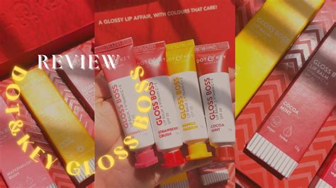Dot And Key Gloss Boss Tinted Lip Balm Review Best Affordable Lip Balm In Indian Market Review