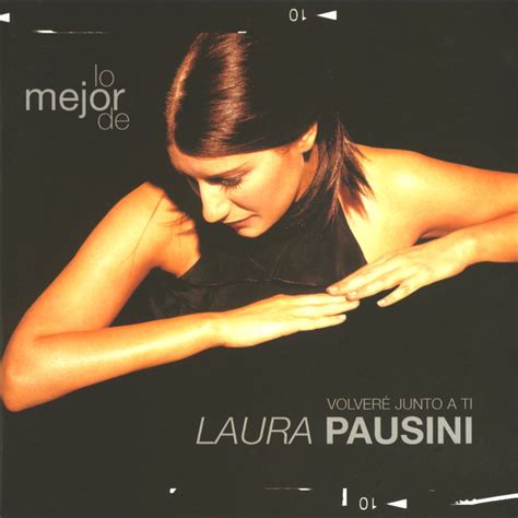 ‎lo Mejor De Laura Pausini Volveré Junto A Ti De Laura Pausini En Apple Music