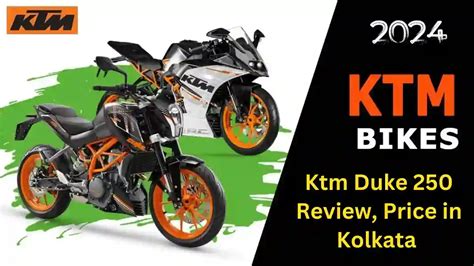 Ktm Duke 250 Review Price In Kolkata 2024