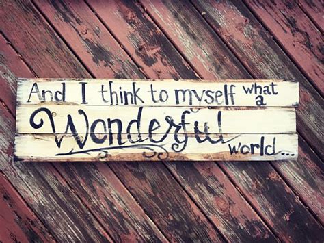 and i think to myself what a wonderful world wonders of the world novelty sign etsy