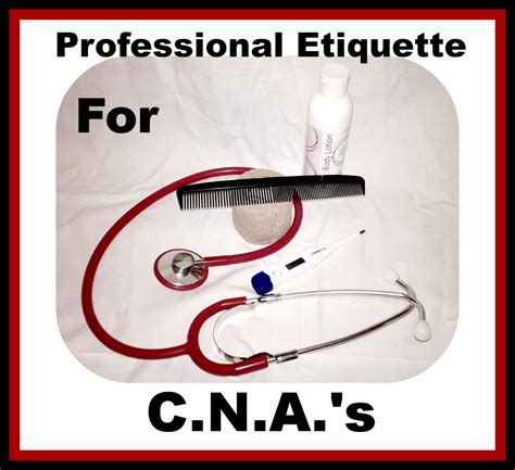 Professional Etiquette For The Certified Nurses Aide Healdove
