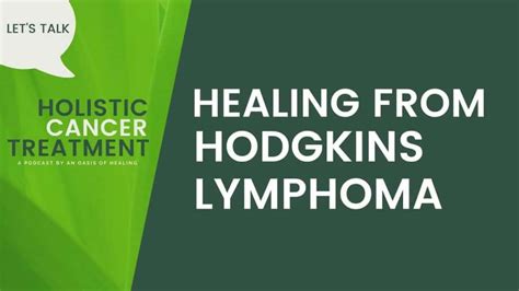 Stage 4 Hodgkins Lymphoma Archives An Oasis Of Healing