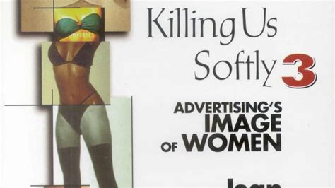 Killing Us Softly 3 Advertisings Image Of Women Documentary Heaven