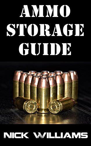 Ammo Storage Guide 18 Lessons On How To Properly Stockpile Ammunition
