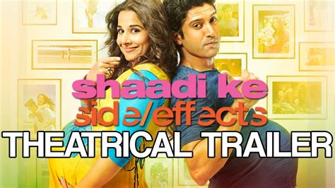 Shaadi Ke Side Effects Theatrical Trailer Ft Farhan Akhtar And Vidya Balan Youtube