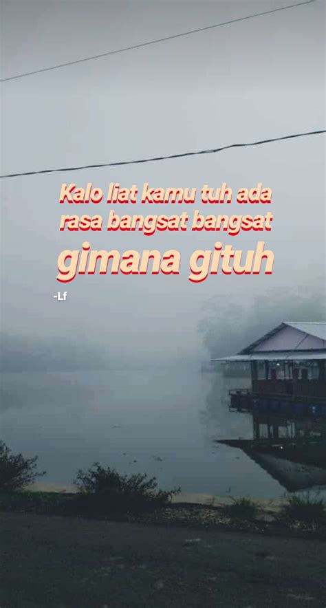 Quote Bucin Lucu : Pin on bucin quotes : Quotes lucu bucin seringkali