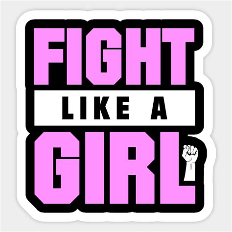 Fight Like A Girl Design Fight Like A Girl Sticker Teepublic