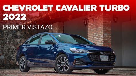 Chevrolet Cavalier Turbo Eficiencia Espacio Y Con Mira Puesta En Un Terreno Re Ido Youtube