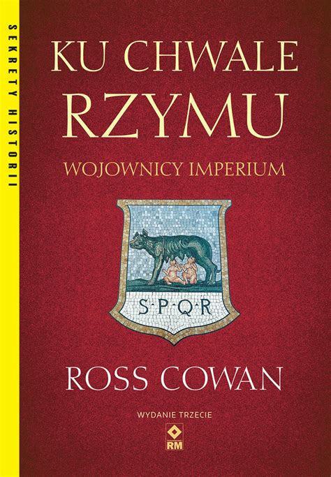 Ku Chwale Rzymu Wojownicy Imperium Cowan Ross Książka W Empik